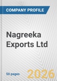 Nagreeka Exports Ltd. Fundamental Company Report Including Financial, SWOT, Competitors and Industry Analysis- Product Image