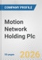 Motion Network Holding Plc Fundamental Company Report Including Financial, SWOT, Competitors and Industry Analysis - Product Thumbnail Image