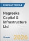 Nagreeka Capital & Infrastructure Ltd. Fundamental Company Report Including Financial, SWOT, Competitors and Industry Analysis - Product Thumbnail Image