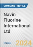 Navin Fluorine International Ltd. Fundamental Company Report Including Financial, SWOT, Competitors and Industry Analysis- Product Image