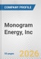 Monogram Energy, Inc. Fundamental Company Report Including Financial, SWOT, Competitors and Industry Analysis - Product Thumbnail Image