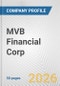 MVB Financial Corp. Fundamental Company Report Including Financial, SWOT, Competitors and Industry Analysis - Product Thumbnail Image