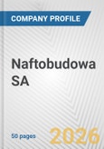 Naftobudowa SA Fundamental Company Report Including Financial, SWOT, Competitors and Industry Analysis- Product Image