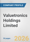 Valuetronics Holdings Limited Fundamental Company Report Including Financial, SWOT, Competitors and Industry Analysis- Product Image