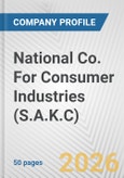 National Co. For Consumer Industries (S.A.K.C) Fundamental Company Report Including Financial, SWOT, Competitors and Industry Analysis- Product Image