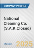 National Cleaning Co. (S.A.K.Closed) Fundamental Company Report Including Financial, SWOT, Competitors and Industry Analysis- Product Image