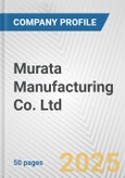 Murata Manufacturing Co. Ltd. Fundamental Company Report Including Financial, SWOT, Competitors and Industry Analysis- Product Image