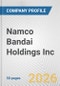 Namco Bandai Holdings Inc. Fundamental Company Report Including Financial, SWOT, Competitors and Industry Analysis - Product Thumbnail Image