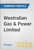 Westralian Gas & Power Limited Fundamental Company Report Including Financial, SWOT, Competitors and Industry Analysis- Product Image