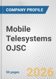 Mobile Telesystems OJSC Fundamental Company Report Including Financial, SWOT, Competitors and Industry Analysis- Product Image