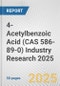 4-Acetylbenzoic Acid (CAS 586-89-0) Industry Research 2025: Global and Regional Market Trends 2019-2024 and Forecast to 2029 - Product Thumbnail Image