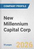 New Millennium Capital Corp. Fundamental Company Report Including Financial, SWOT, Competitors and Industry Analysis- Product Image