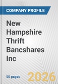 New Hampshire Thrift Bancshares Inc. Fundamental Company Report Including Financial, SWOT, Competitors and Industry Analysis- Product Image