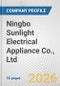 Ningbo Sunlight Electrical Appliance Co., Ltd. Fundamental Company Report Including Financial, SWOT, Competitors and Industry Analysis - Product Thumbnail Image