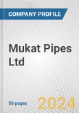 Mukat Pipes Ltd Fundamental Company Report Including Financial, SWOT, Competitors and Industry Analysis- Product Image