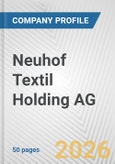 Neuhof Textil Holding AG Fundamental Company Report Including Financial, SWOT, Competitors and Industry Analysis- Product Image