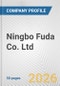 Ningbo Fuda Co. Ltd. Fundamental Company Report Including Financial, SWOT, Competitors and Industry Analysis - Product Thumbnail Image