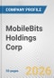 MobileBits Holdings Corp. Fundamental Company Report Including Financial, SWOT, Competitors and Industry Analysis - Product Thumbnail Image