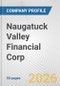 Naugatuck Valley Financial Corp. Fundamental Company Report Including Financial, SWOT, Competitors and Industry Analysis - Product Thumbnail Image