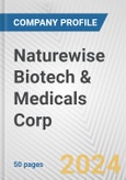 Naturewise Biotech & Medicals Corp. Fundamental Company Report Including Financial, SWOT, Competitors and Industry Analysis- Product Image