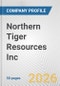 Northern Tiger Resources Inc. Fundamental Company Report Including Financial, SWOT, Competitors and Industry Analysis - Product Thumbnail Image