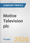 Motive Television plc Fundamental Company Report Including Financial, SWOT, Competitors and Industry Analysis- Product Image