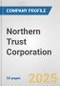 Northern Trust Corporation Fundamental Company Report Including Financial, SWOT, Competitors and Industry Analysis - Product Thumbnail Image