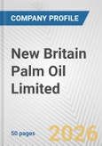 New Britain Palm Oil Limited Fundamental Company Report Including Financial, SWOT, Competitors and Industry Analysis- Product Image