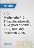 4-(1-Methylethyl)-2-Thiazolecarboxylic Acid (CAS 300831-06-5) Industry Research 2025: Global and Regional Market Trends 2019-2024 and Forecast to 2029- Product Image