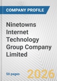 Ninetowns Internet Technology Group Company Limited Fundamental Company Report Including Financial, SWOT, Competitors and Industry Analysis- Product Image