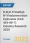 N,N,N-Trimethyl-N-Vinylammonium Hydroxide (CAS 463-88-7) Industry Research 2025: Global and Regional Market Trends 2019-2024 and Forecast to 2029 - Product Image