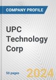 UPC Technology Corp. Fundamental Company Report Including Financial, SWOT, Competitors and Industry Analysis- Product Image