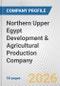 Northern Upper Egypt Development & Agricultural Production Company Fundamental Company Report Including Financial, SWOT, Competitors and Industry Analysis - Product Thumbnail Image