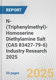 N-(Triphenylmethyl)-Homoserine Diethylamine Salt (CAS 83427-79-6) Industry Research 2025: Global and Regional Market Trends 2019-2024 and Forecast to 2029- Product Image
