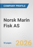Norsk Marin Fisk AS Fundamental Company Report Including Financial, SWOT, Competitors and Industry Analysis- Product Image