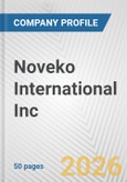 Noveko International Inc. Fundamental Company Report Including Financial, SWOT, Competitors and Industry Analysis- Product Image