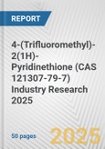 4-(Trifluoromethyl)- 2(1H)-Pyridinethione (CAS 121307-79-7) Industry Research 2025: Global and Regional Market Trends 2019-2024 and Forecast to 2029- Product Image
