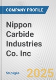 Nippon Carbide Industries Co. Inc. Fundamental Company Report Including Financial, SWOT, Competitors and Industry Analysis- Product Image