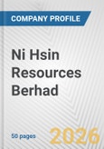 Ni Hsin Resources Berhad Fundamental Company Report Including Financial, SWOT, Competitors and Industry Analysis- Product Image