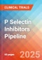 P selectin inhibitors - Pipeline Insight, 2024 - Product Image