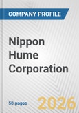 Nippon Hume Corporation Fundamental Company Report Including Financial, SWOT, Competitors and Industry Analysis- Product Image