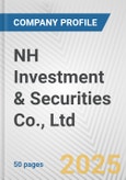 NH Investment & Securities Co., Ltd. Fundamental Company Report Including Financial, SWOT, Competitors and Industry Analysis- Product Image