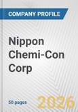 Nippon Chemi-Con Corp. Fundamental Company Report Including Financial, SWOT, Competitors and Industry Analysis- Product Image