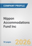 Nippon Accommodations Fund Inc Fundamental Company Report Including Financial, SWOT, Competitors and Industry Analysis- Product Image