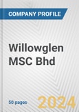 Willowglen MSC Bhd Fundamental Company Report Including Financial, SWOT, Competitors and Industry Analysis- Product Image