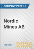 Nordic Mines AB Fundamental Company Report Including Financial, SWOT, Competitors and Industry Analysis- Product Image