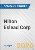 Nihon Eslead Corp. Fundamental Company Report Including Financial, SWOT, Competitors and Industry Analysis- Product Image