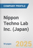 Nippon Techno Lab Inc. (Japan) Fundamental Company Report Including Financial, SWOT, Competitors and Industry Analysis- Product Image