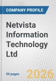 Netvista Information Technology Ltd Fundamental Company Report Including Financial, SWOT, Competitors and Industry Analysis- Product Image