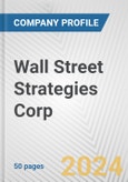 Wall Street Strategies Corp. Fundamental Company Report Including Financial, SWOT, Competitors and Industry Analysis- Product Image